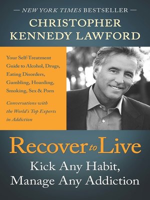 Recover To Live By Christopher Lawford 183 Overdrive